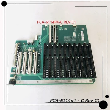 Za Advantech IPC-610 IPC-610h Industrijski Računalnik Osnovno Ploščo SPS-6114p4 - C Rev C1 Visoke Kakovosti v Celoti Preizkušen Hitro Ladjo